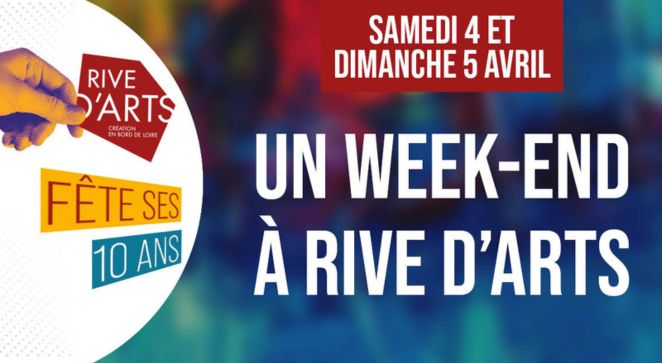 Rive d'Arts fête ses 10 ans week-end anniversaire angers 4 et 5 avril 2026
